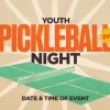 8299 youth pickleball night hd title slide Youth Pickleball Night promotes community and fellowship through fun, active engagement in a church setting.