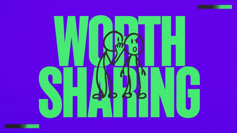 Two figures whispering to each other, emphasizing the message "Worth Sharing" in vibrant colors, symbolizing community and faith.