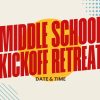 8448 middle school kickoff retreat hd title slide Middle school kickoff retreat announcement with bold text, vibrant colors, and playful shapes for community engagement.