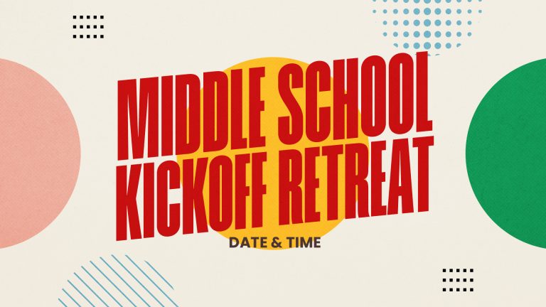 Middle school kickoff retreat announcement with bold text, vibrant colors, and playful shapes for community engagement.