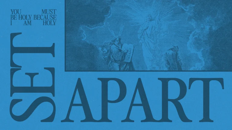 "Set Apart: A call to holiness, featuring biblical figures and a radiant divine presence against a blue backdrop."