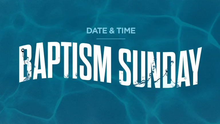 Baptism Sunday announcement with water imagery, inviting community to celebrate faith and new beginnings.