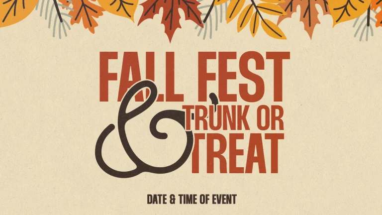Fall-themed graphic promoting a community event: "Fall Fest & Trunk or Treat," inviting fellowship and celebration.