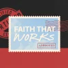 8542 faith that works hd title slide "Faith that works, certified and approved, symbolizing community and active service in worship and spiritual life."