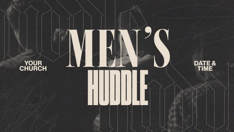 Men's Huddle event announcement, emphasizing community, fellowship, and spiritual growth in faith. Date and time included.