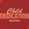 8558 child dedication hd title slide Child dedication announcement with autumn leaves, inviting community to celebrate faith and new beginnings.