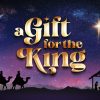 A-Gift-For-The-King-HD-Title-Slide.jpg A Gift For The King
