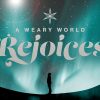 A-Weary-World-Rejoices-HD-Title-Slide.jpg A Weary World Rejoices