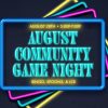August-Community-Game-Night-3-HD-Title-Slide.jpg August Community Game Night