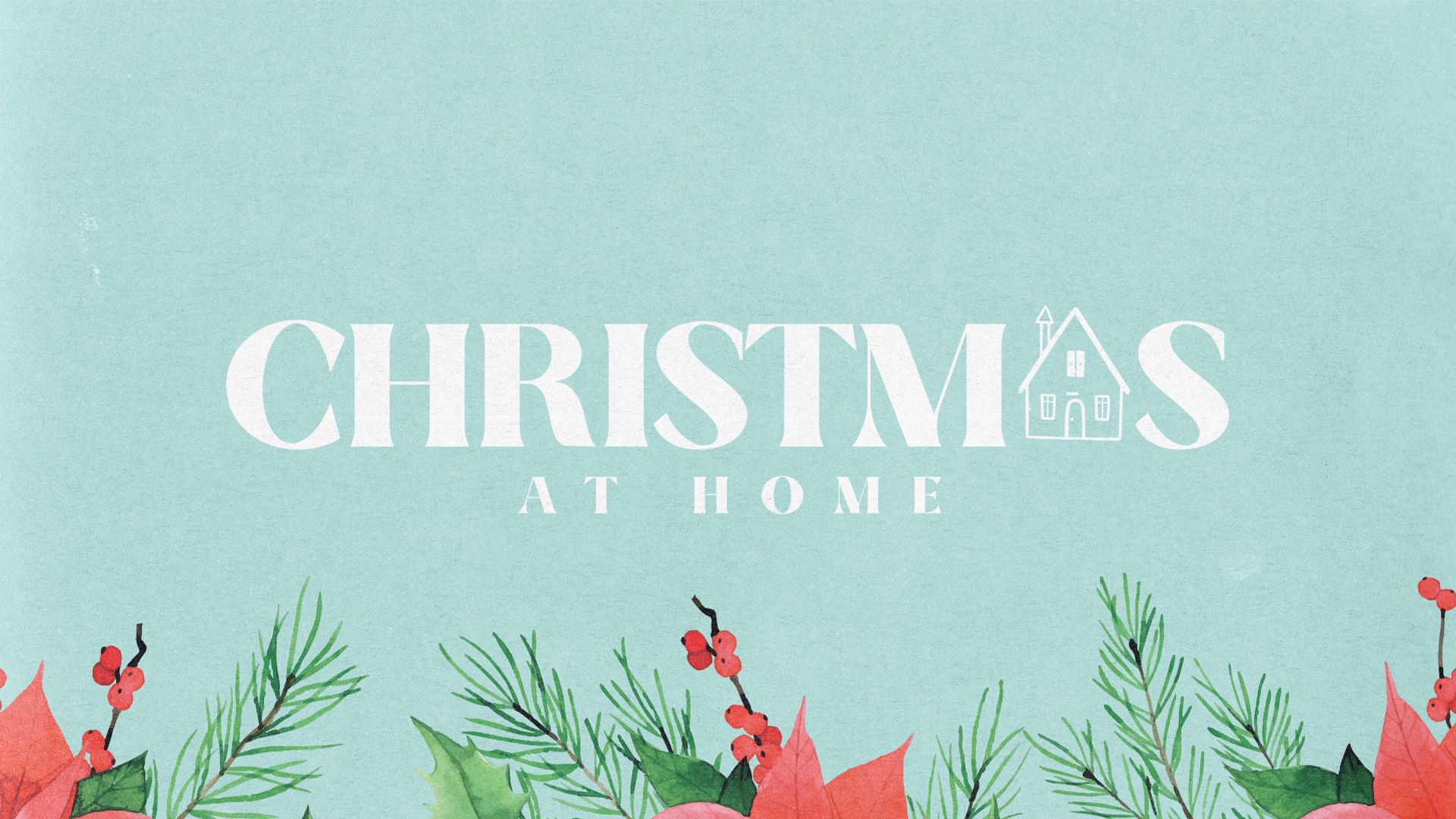 Christmas At Home | Sermon Series | Remix Church Media, image size:1920x1080