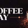 Coffee-Day-HD-Title-Slide.jpg Coffee Day