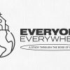 Everyone-Everywhere-HD-Title-Slide.jpg Everyone Everywhere