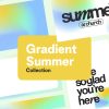 Gradient Summer - Cover Gradient Summer Collection