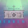 Hebrews-Bright.jpg HEBREWS - Bright
