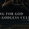 Living-For-God-In-A-Godless-Culture-HD-Title-Slide.jpg Living For God In A Godless Culture