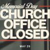 Memorial-Day-Church-Office-Closed-Title-Slide-scaled-1.jpg Memorial Day - Church Office Closed