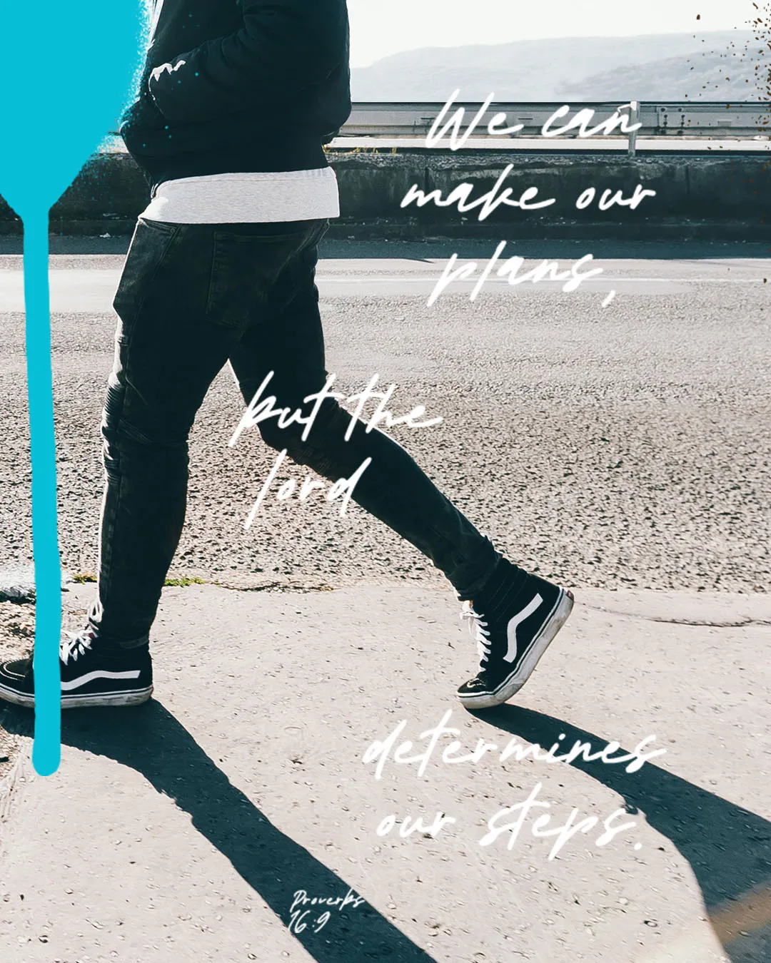 Contemporary church media graphic featuring Proverbs 16:9 "We can make our plans, but the Lord determines our steps" with handwritten white text overlay on an urban image of a person walking with a blue paint splash accent.