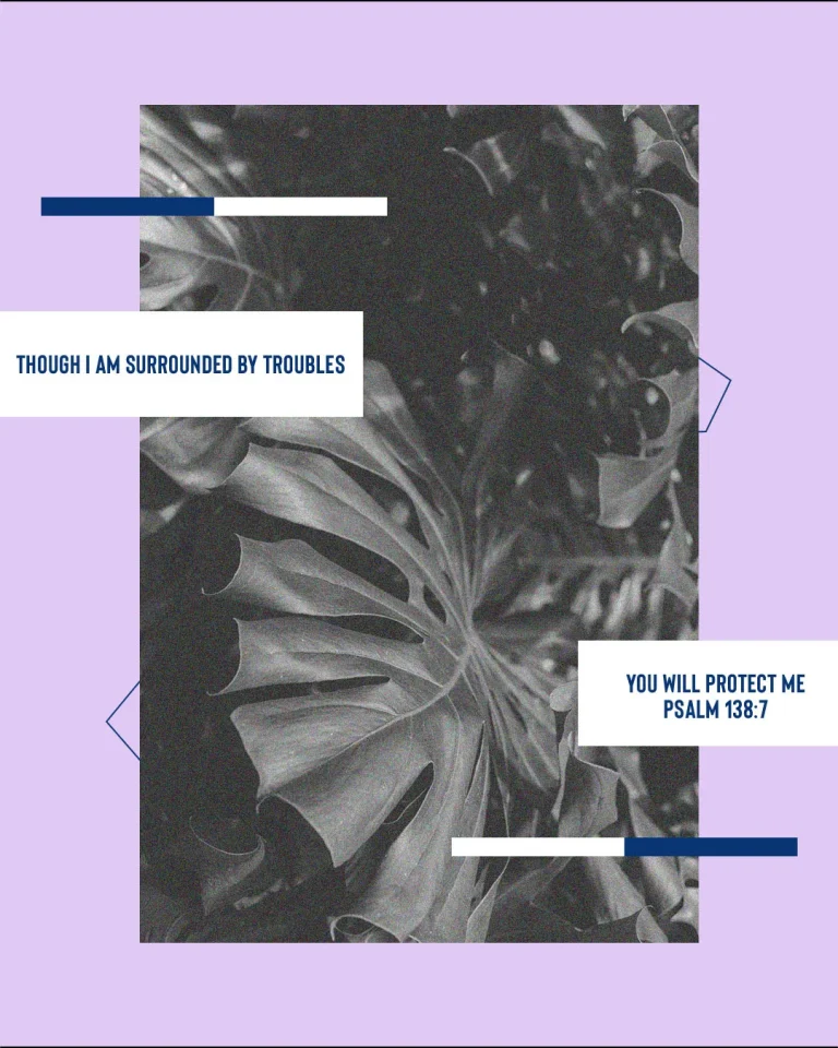 Professional church media graphic with lavender background, black and white botanical image, and Psalm 138:7 "Though I am surrounded by troubles you will protect me" with blue geometric accents