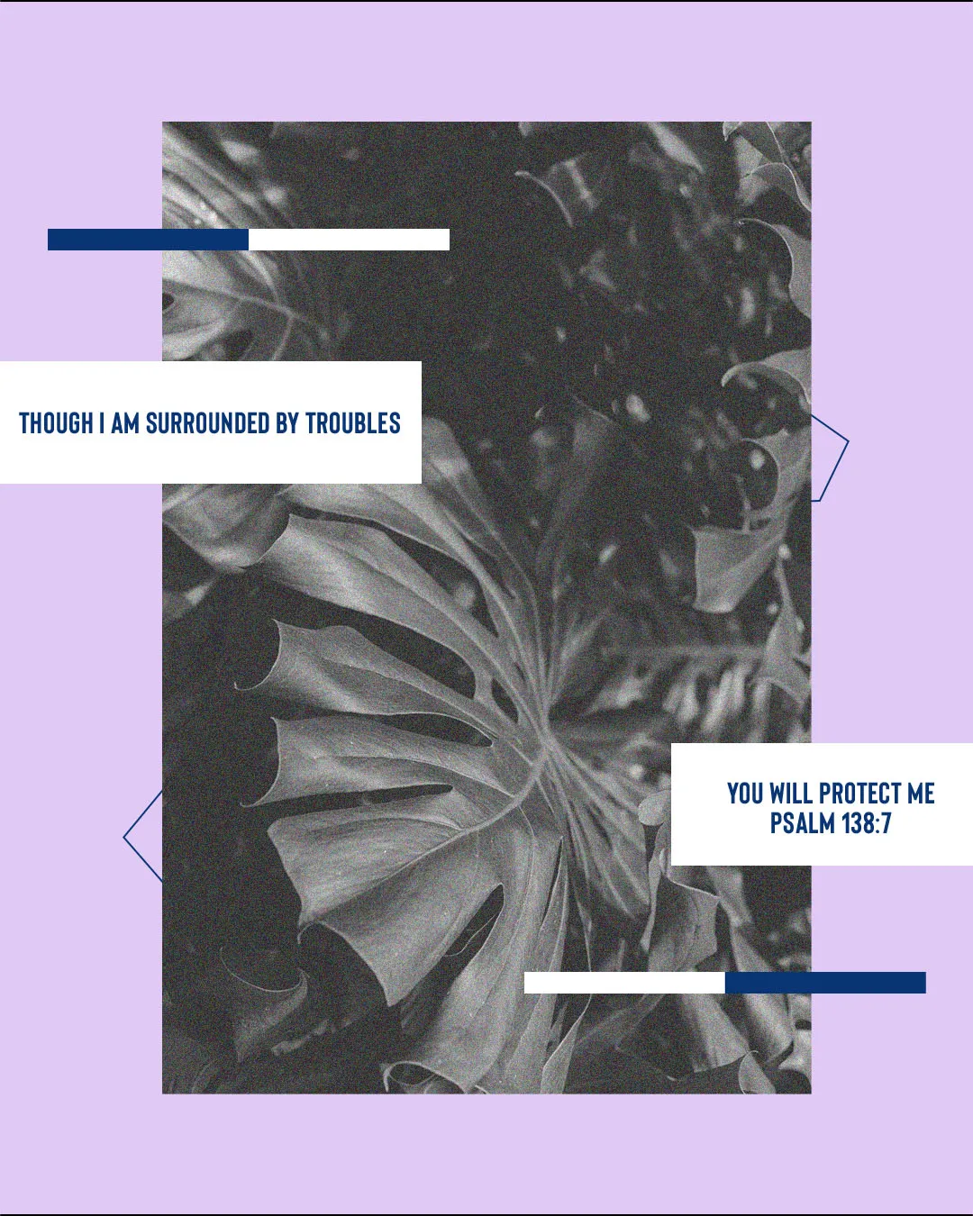 Professional church media graphic with lavender background, black and white botanical image, and Psalm 138:7 "Though I am surrounded by troubles you will protect me" with blue geometric accents