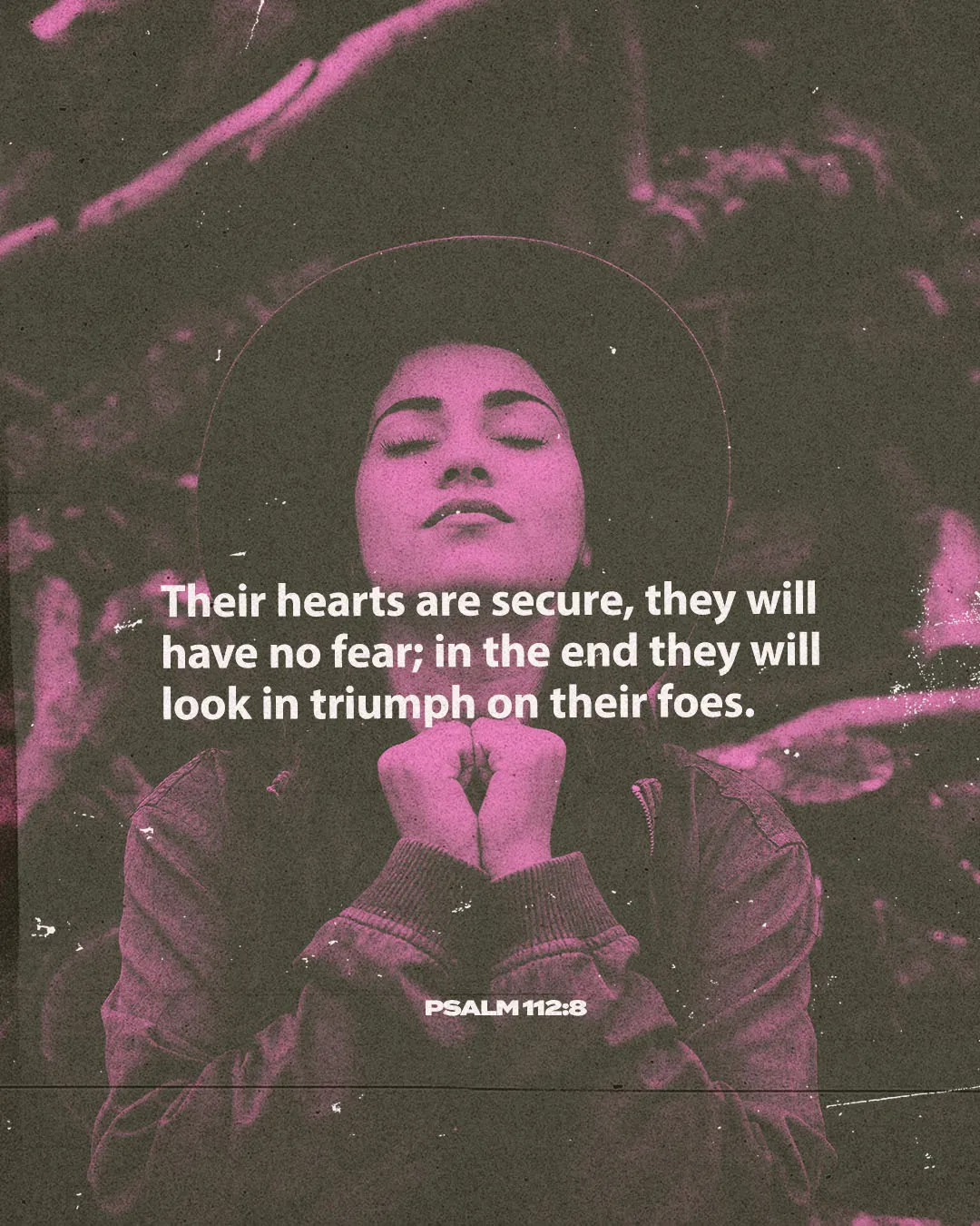 Artistic church media featuring Psalm 112:8 "Their hearts are secure, they will have no fear; in the end they will look in triumph on their foes" overlaid on a pink-tinted portrait of a peaceful person with closed eyes.