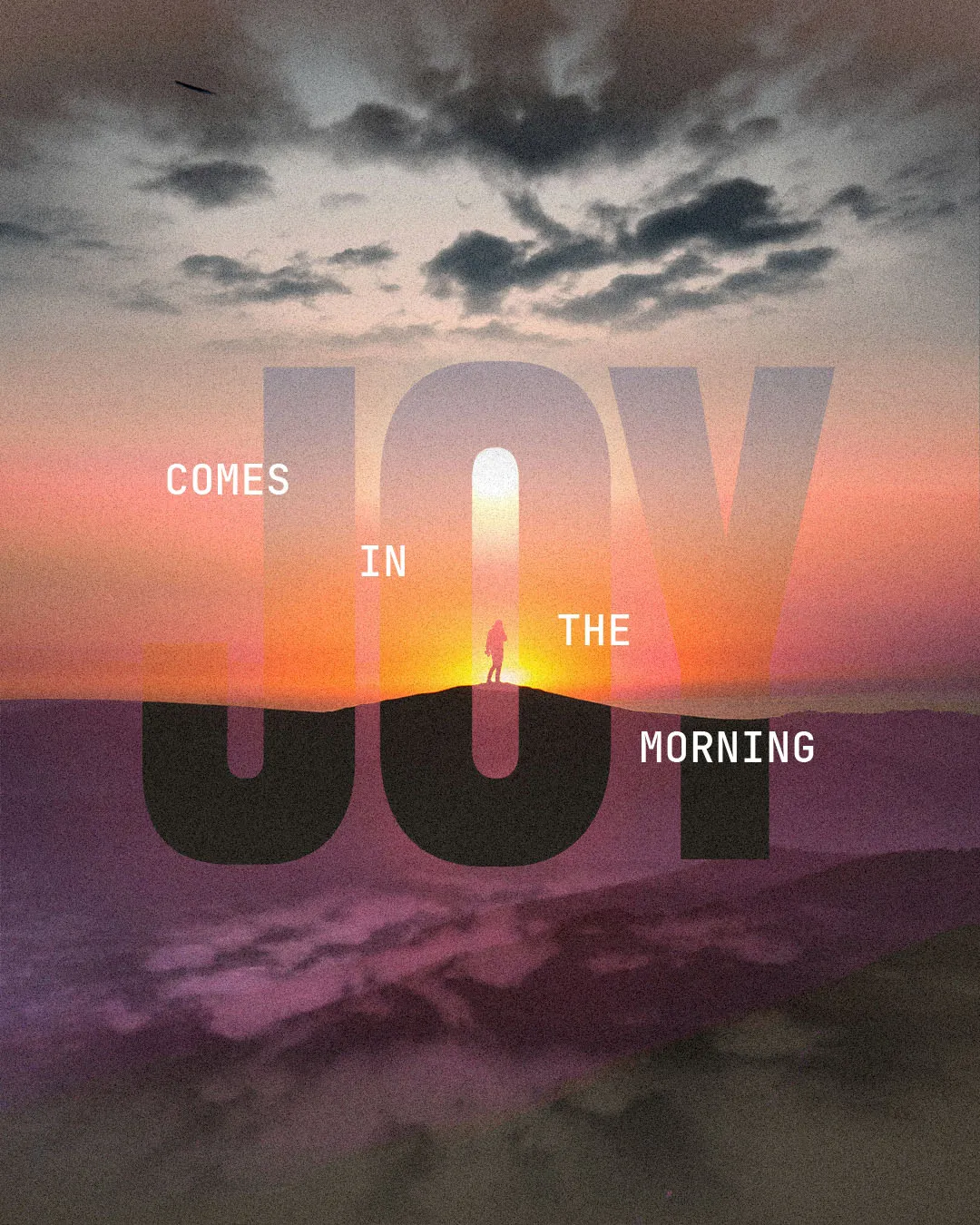 Inspirational church media design featuring "JOY COMES IN THE MORNING" typography over dramatic sunrise landscape with silhouette figure