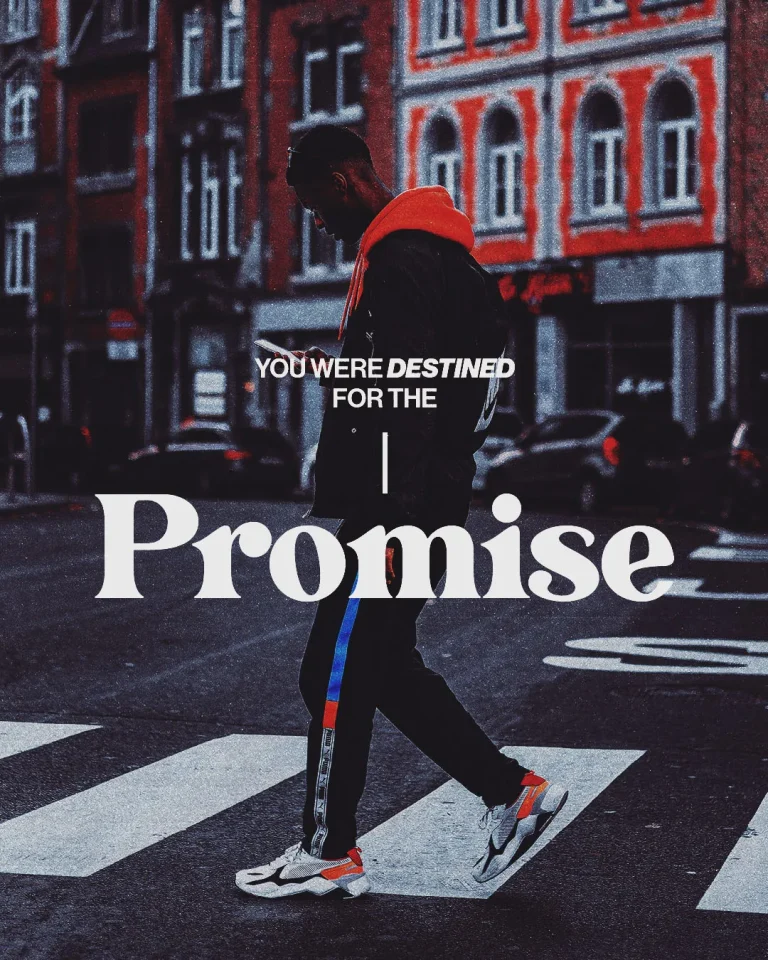 "You Were Destined for the Promise" text overlay on urban street scene with person walking for church purpose and destiny media