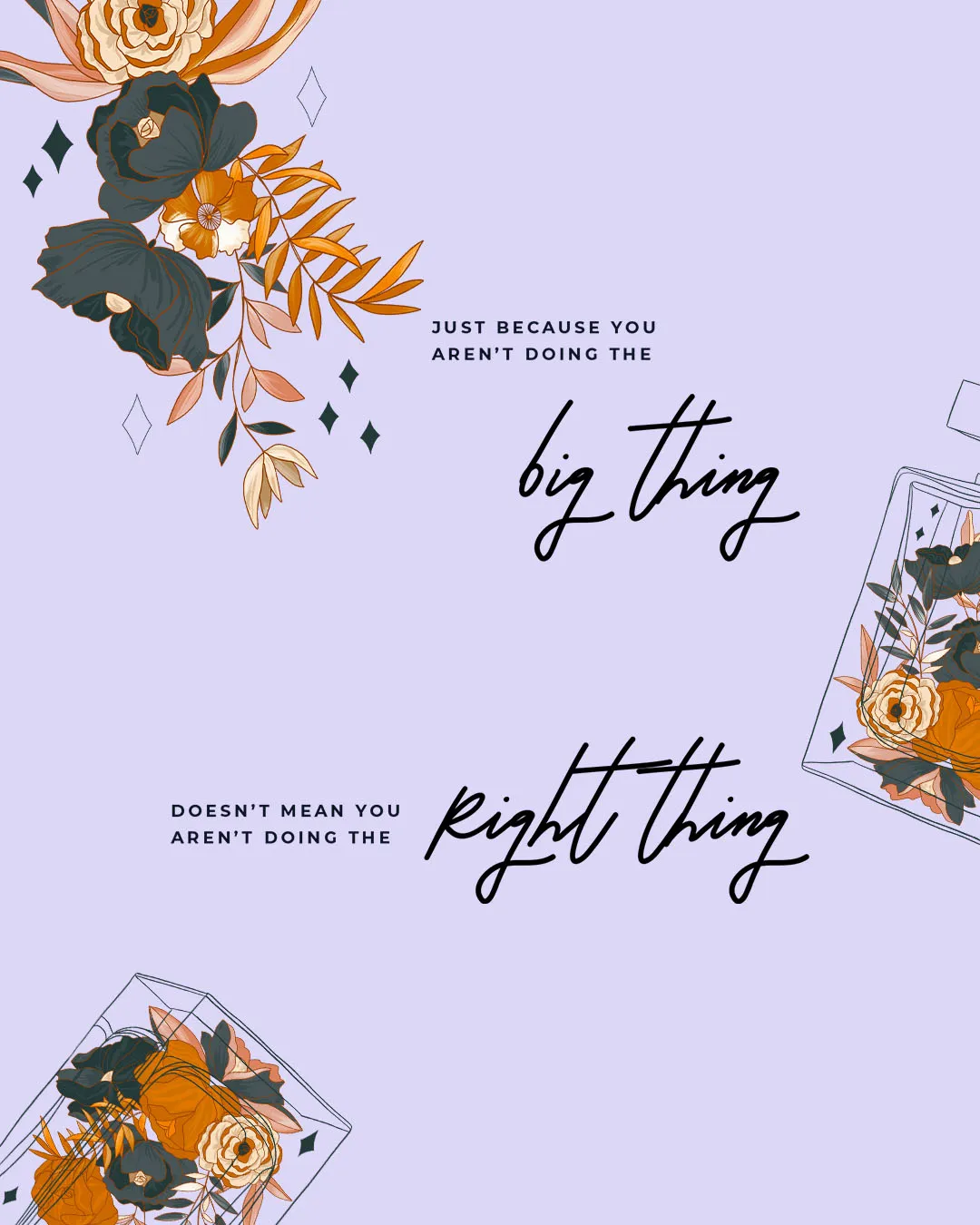 Purple church social media template with orange and teal floral illustrations featuring motivational message "Just because you aren't doing the big thing doesn't mean you aren't doing the right thing"