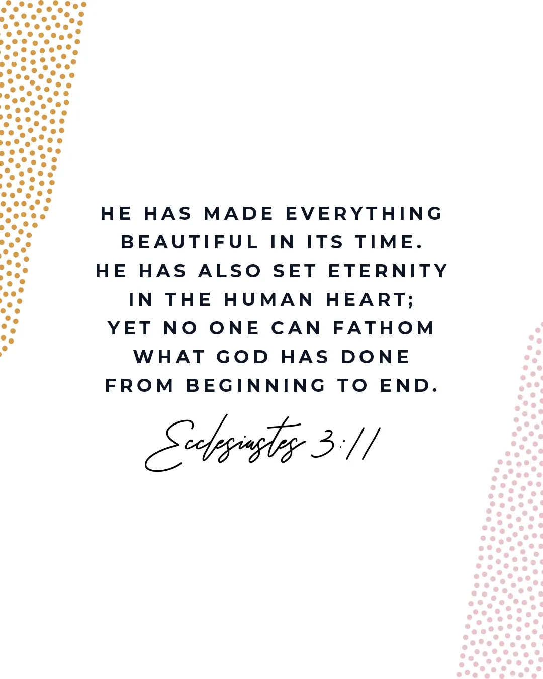 Clean white church social media template featuring Ecclesiastes 3:11 about God making everything beautiful in its time with orange and pink decorative dot patterns and black typography
