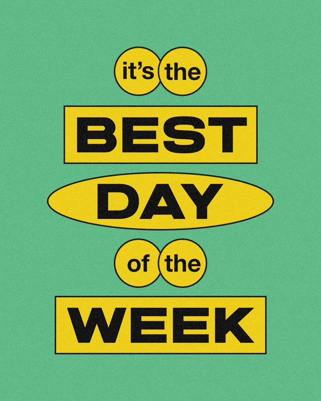 Church social media template featuring "It's the Best Day of the Week" message in black text on yellow geometric shapes against green background for Sunday worship service promotion