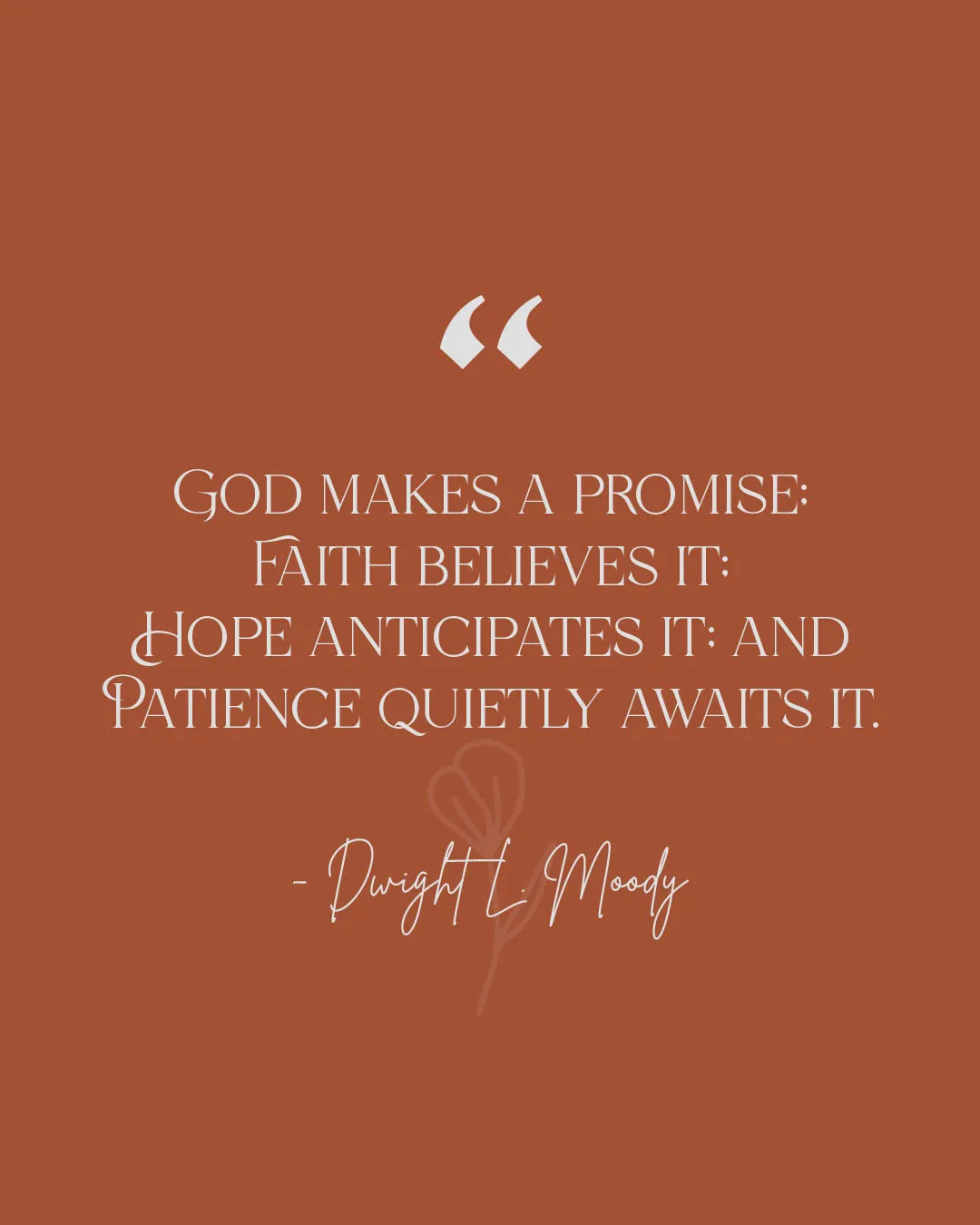 Church social media template featuring Dwight L. Moody quote "God makes a promise; faith believes it; hope anticipates it; and patience quietly awaits it" in white typography on warm orange background