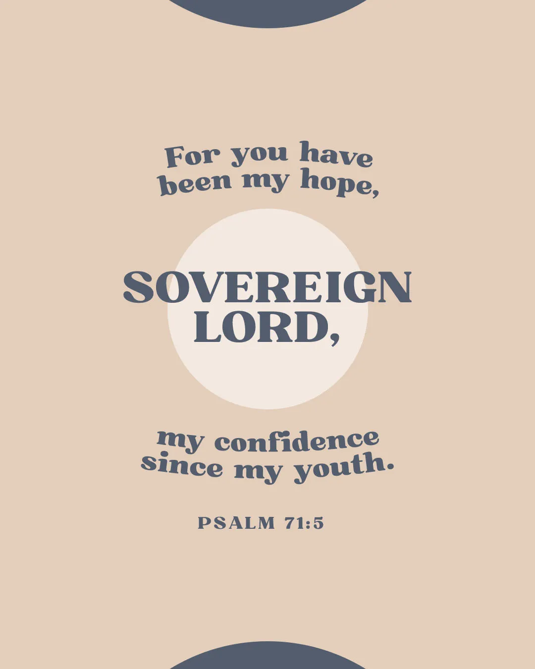 Psalm 71:5 church social media template with cream background and navy blue geometric circles featuring text about the Sovereign Lord being our hope and confidence since youth