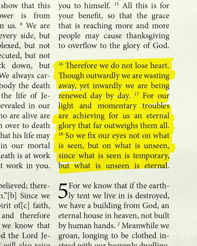 Highlighted Bible text from 2 Corinthians 4:16-18 about inner renewal, eternal glory, and unseen eternal truths.