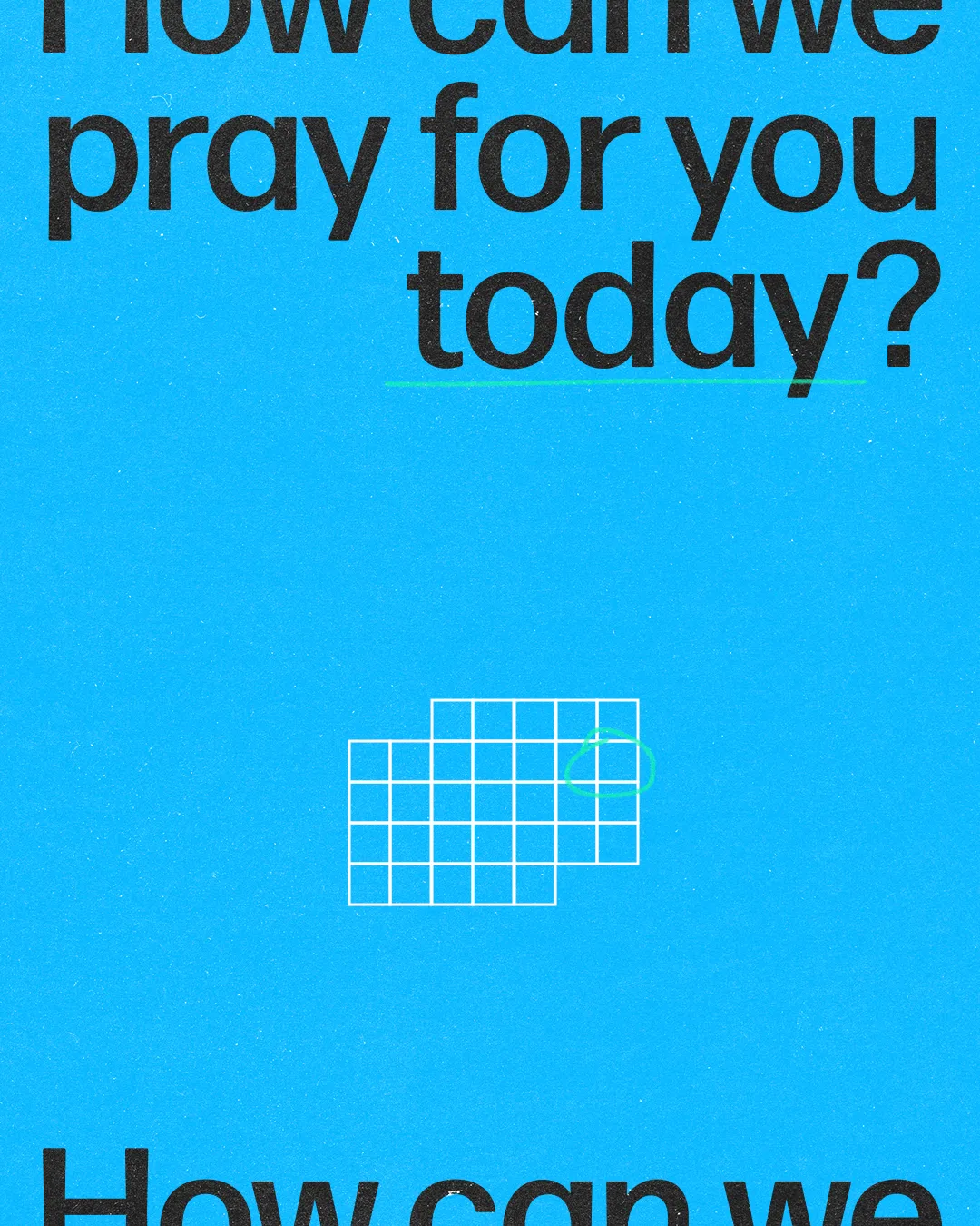 How can we pray for you today? Encouraging prayerful community engagement.