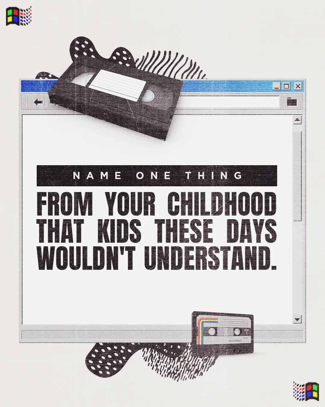 Retro computer window with VHS tape and cassette, prompting childhood reflection.