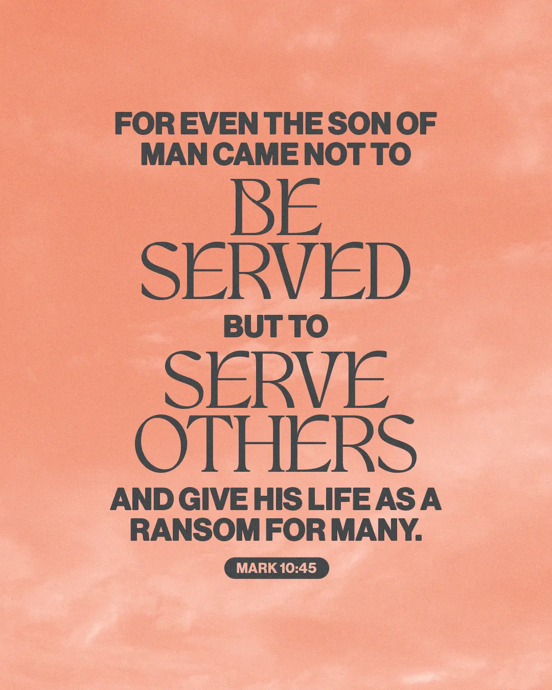 "Call to serve others, inspired by Mark 10:45, emphasizing faith and community in worship."
