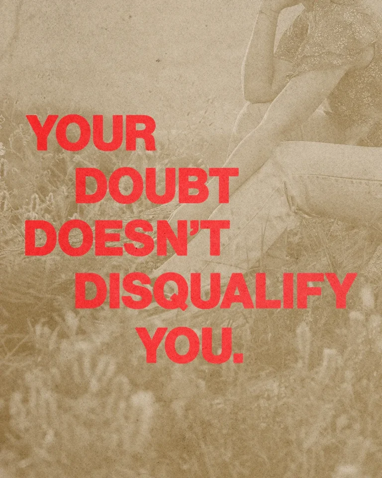 "Encouraging message of faith: 'Your doubt doesn’t disqualify you,' promoting acceptance and spiritual growth."