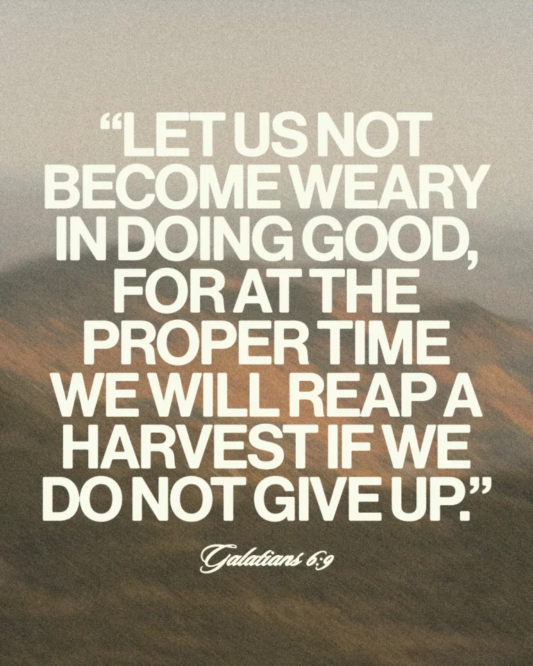 "Encouraging scripture from Galatians 6:9 on perseverance in faith and service, set against a serene landscape."