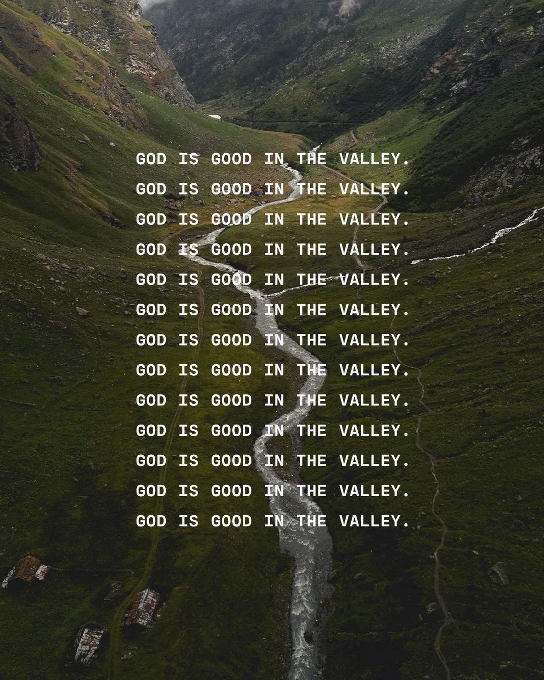 "Text repeating 'God is good in the valley' over a serene valley landscape, symbolizing faith and hope in challenging times."