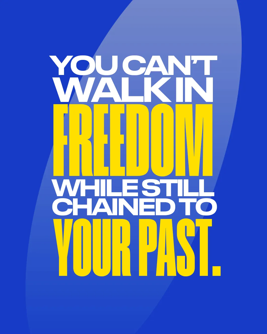 "Encouragement to embrace freedom in faith, letting go of past burdens for spiritual growth and community support."