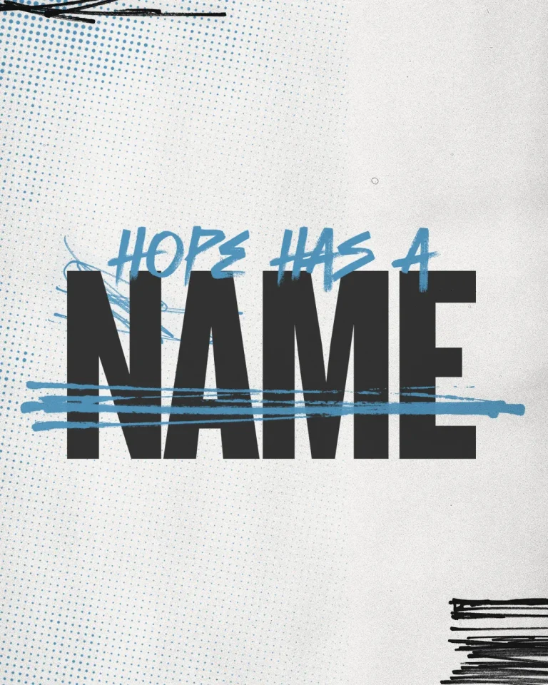 "Bold text declares 'Hope Has a Name' with artistic blue accents, symbolizing faith and community in worship."