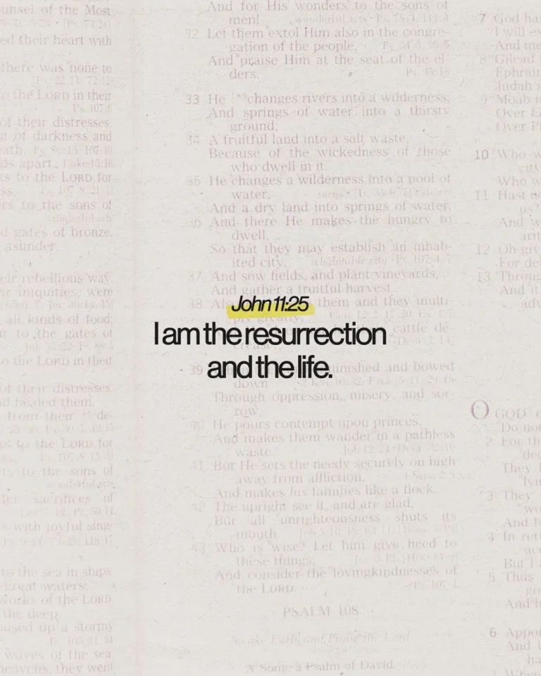 "John 11:25: 'I am the resurrection and the life' emphasizes faith and hope in Christ's promise of eternal life."