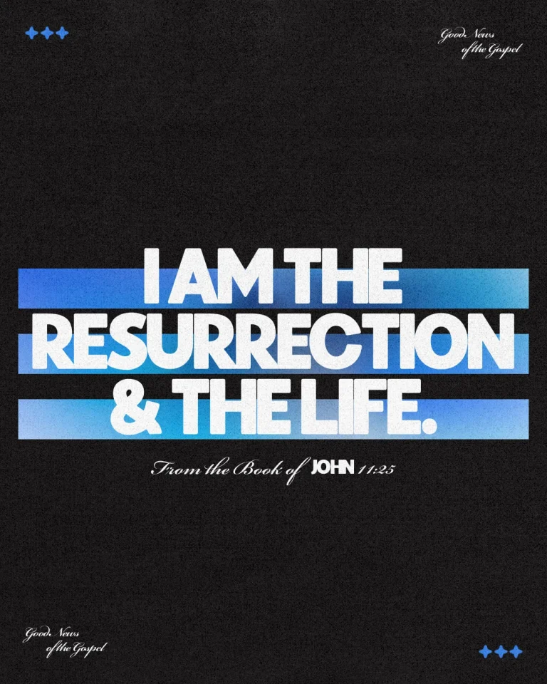 "I am the Resurrection & the Life. From the Book of John 11:25. Celebrating faith and hope in Christ."