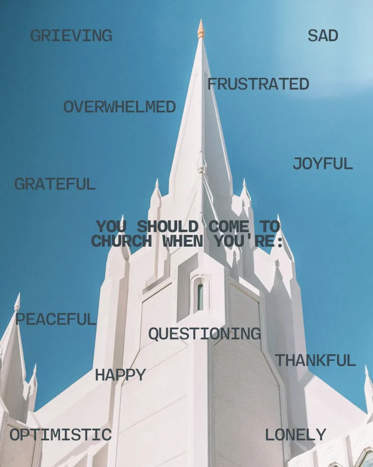Church steeple against a blue sky, with words expressing emotions inviting all to worship during various life experiences.