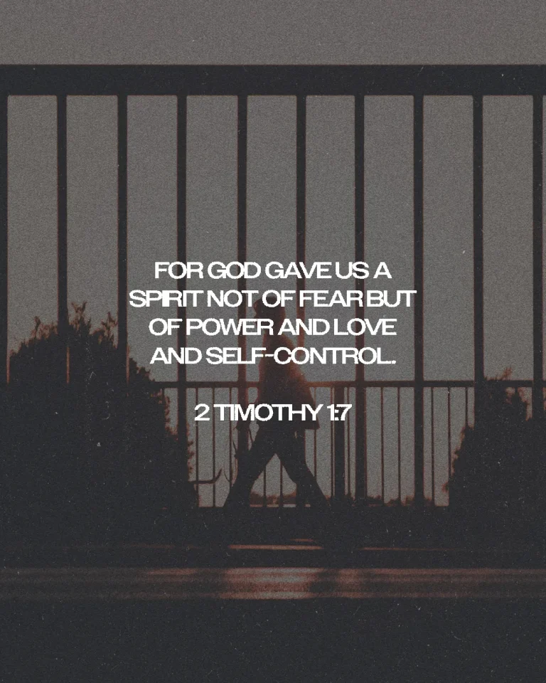 Silhouette of a person standing by a railing, with the verse from 2 Timothy 1:7 about power and love prominently displayed.