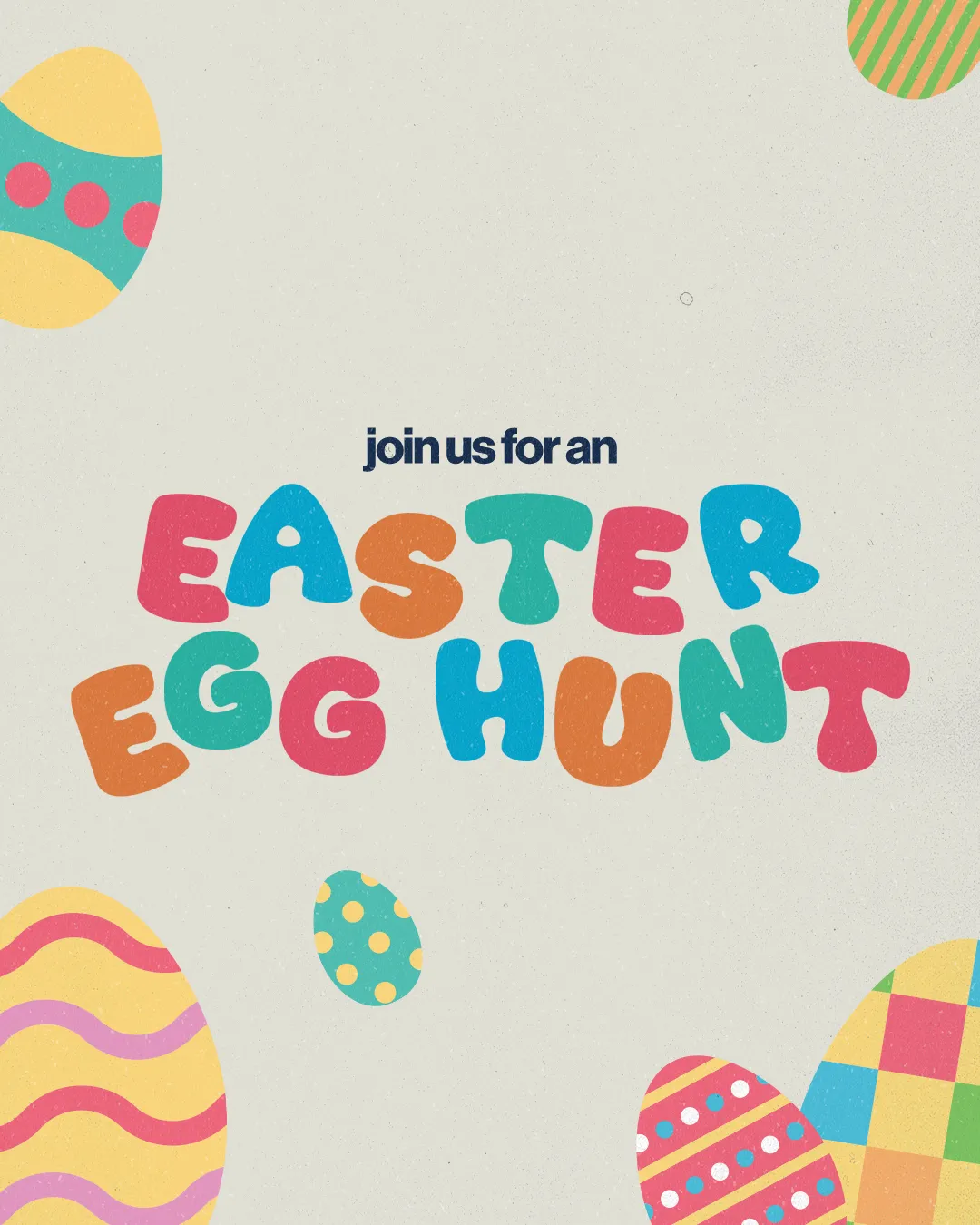 Colorful Easter eggs surround the text inviting the community to an Easter egg hunt, celebrating faith and fellowship.