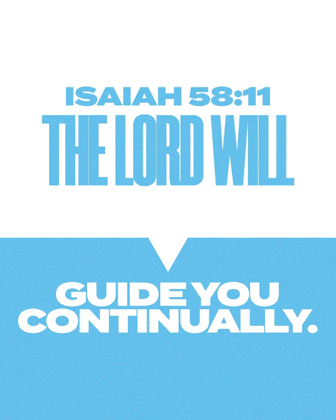 Isaiah 58:11 emphasizes God's promise to guide us continually in faith and service.