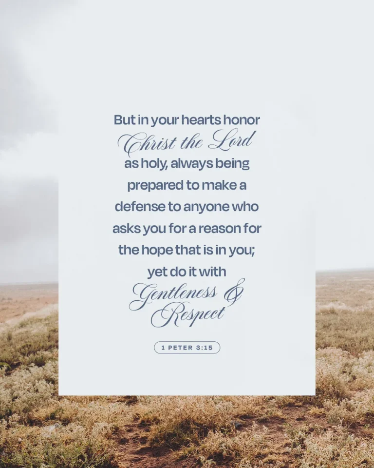 "Encouragement to honor Christ with gentleness and respect, inspired by 1 Peter 3:15, set against a serene landscape."