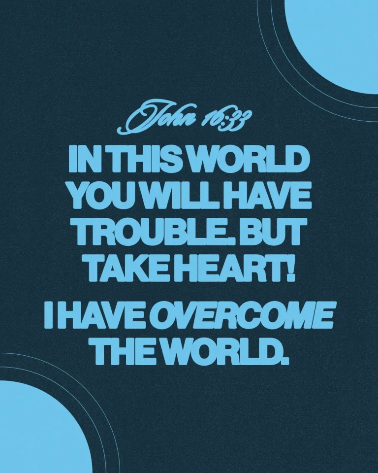 John 16:33 offers hope amidst challenges, emphasizing faith and resilience in Christ's victory over the world.