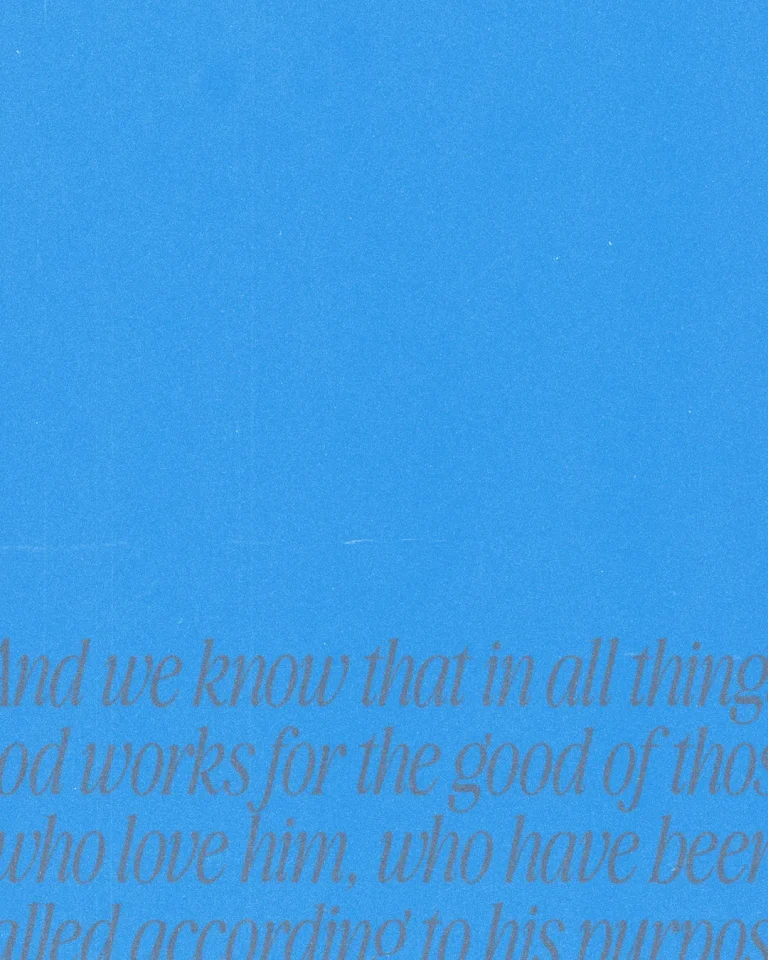 "Text on blue background: 'And we know that in all things God works for the good of those who love him...'"