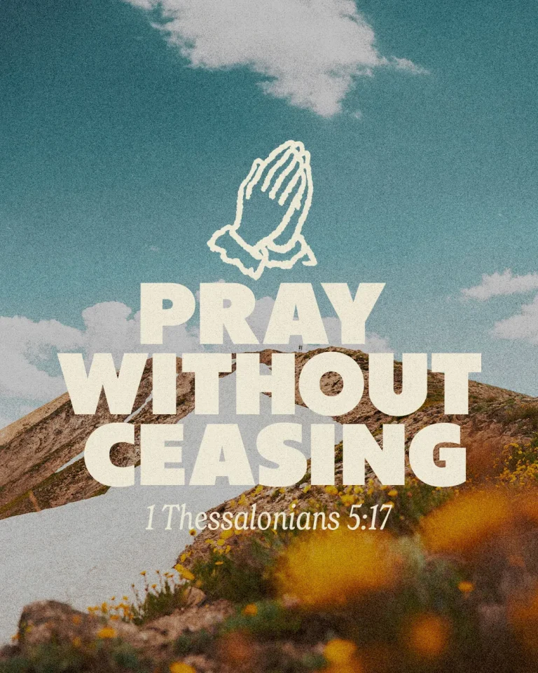 Praying hands over a scenic landscape with the text "Pray Without Ceasing" and the verse 1 Thessalonians 5:17.